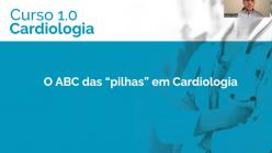 O ABC das "pilhas" na Cardiologia