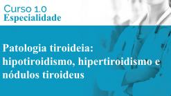 Hipotiroidismo, hipertiroidismo e nódulos tiroideus